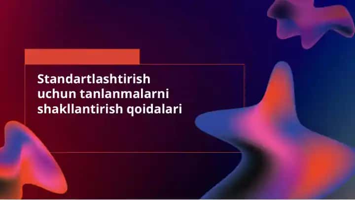Tanlanmalarni shakllantirishning asosiy prinsiplari
