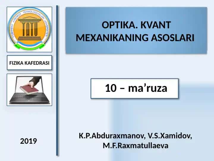Optika.Kvant mexanikaning asoslari 3