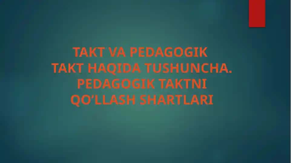 Pedagogik takt va qo‘llash