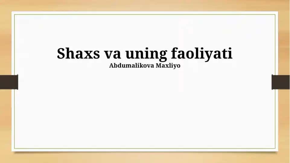Shaxs va uning faoliyati