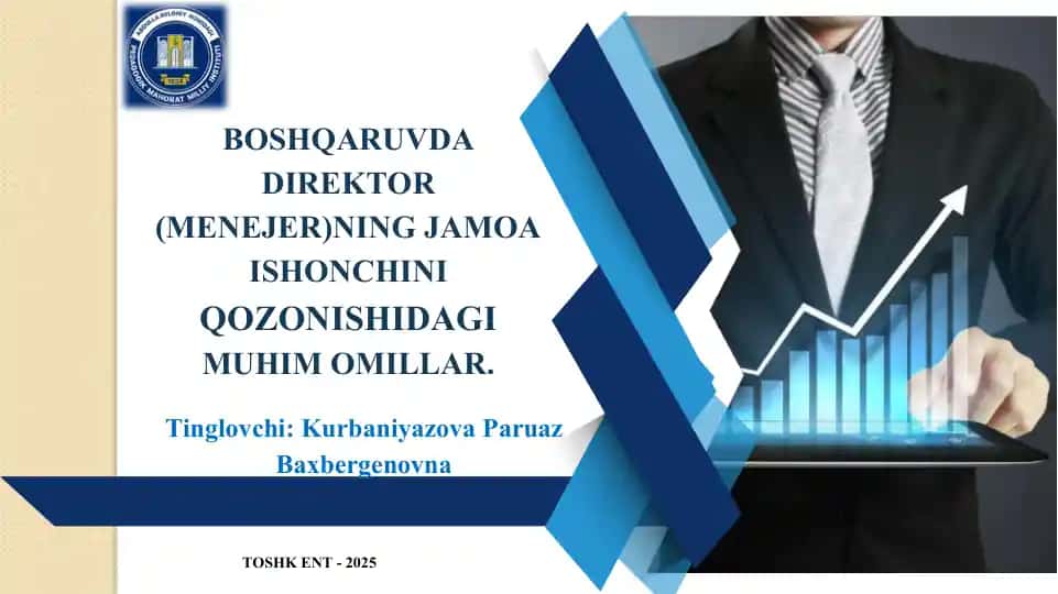 BOSHQARUVDA DIREKTOR (MENEJER)NING JAMOA ISHONCHINIQOZONISHIDAGIMUHIM OMILLAR.