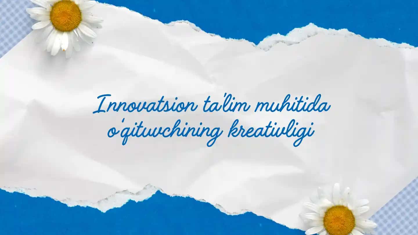 Innovatsion ta’lim muhitida