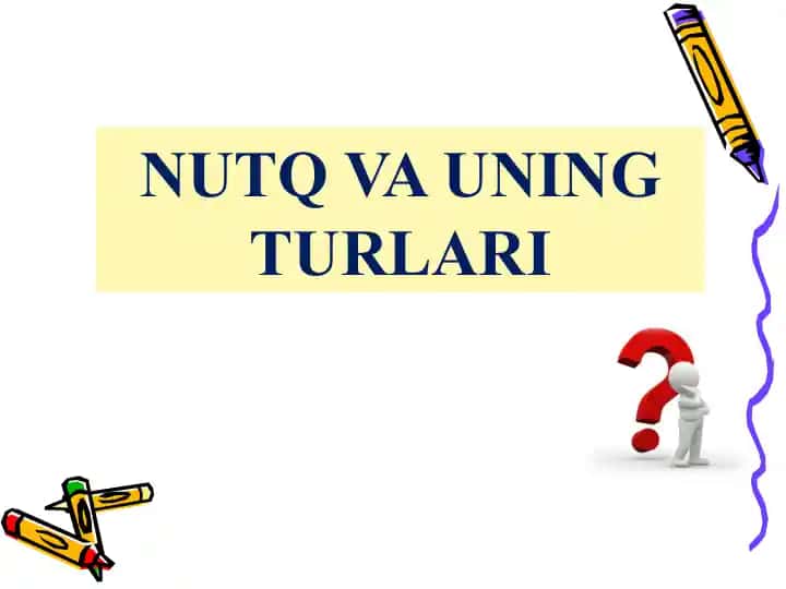 Nutq va uning turlari
