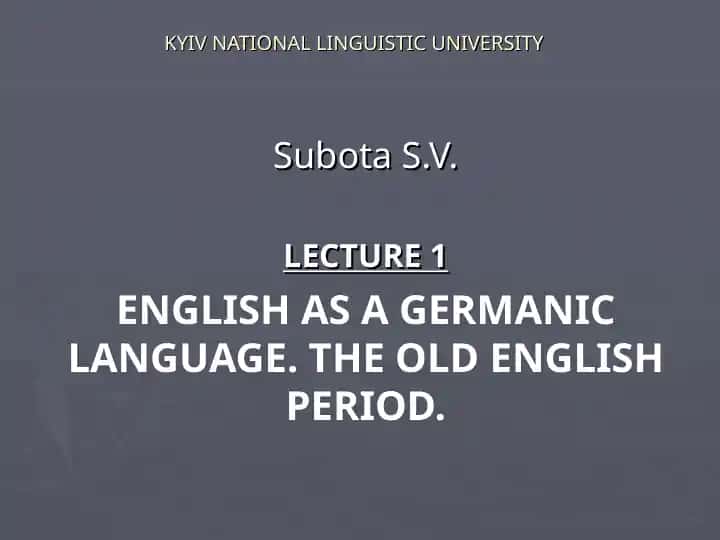 ENGLISH AS A GERMANIC LANGUAGE