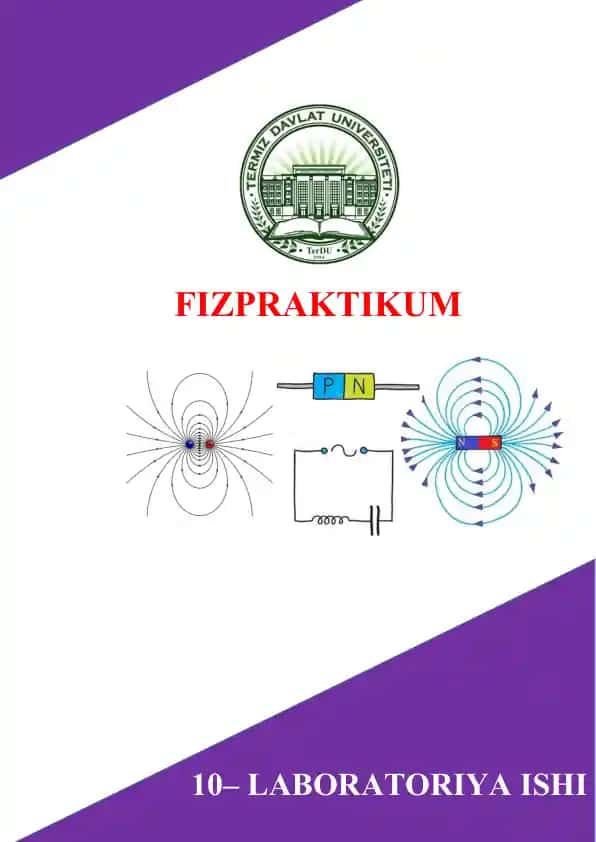 Kondensatorning sig‘imini va muhitning dielektrik singdiruvchanligini aniqlash laboratoriya ishi
