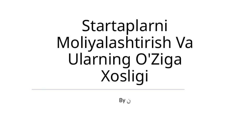 Moliyalashtirish Va Ularning O'Ziga Xosligi