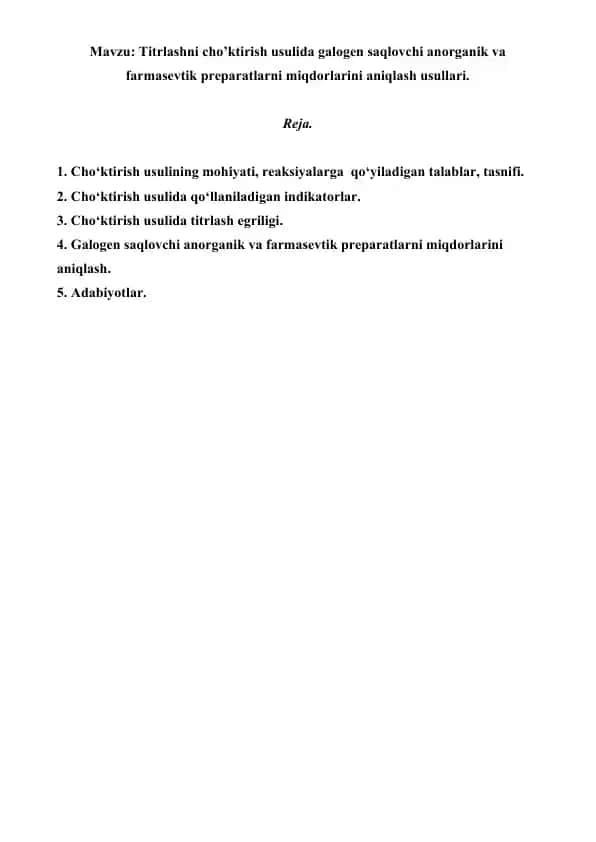 Titrlashni cho’ktirish usulida galogen saqlovchi anorganik va farmasevtik preparatlarni miqdorlarini aniqlash usullari. Referat 16 bet