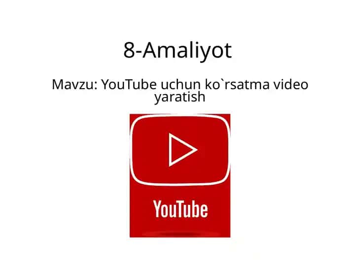 YouTube uchun ko‘rsatma video yaratish