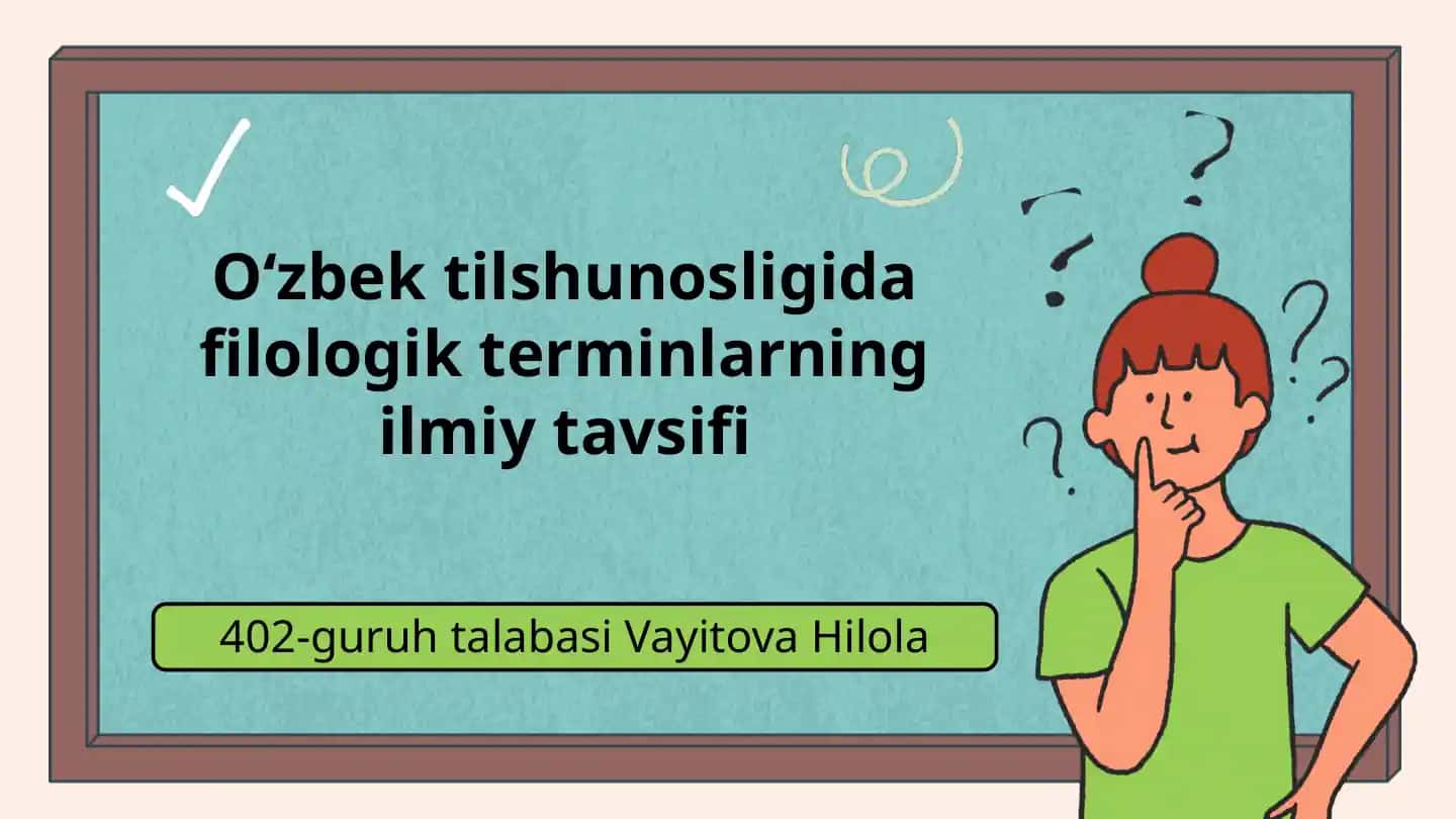 Oʻzbek tilshunosligida filologik terminlarning ilmiy tavsifi