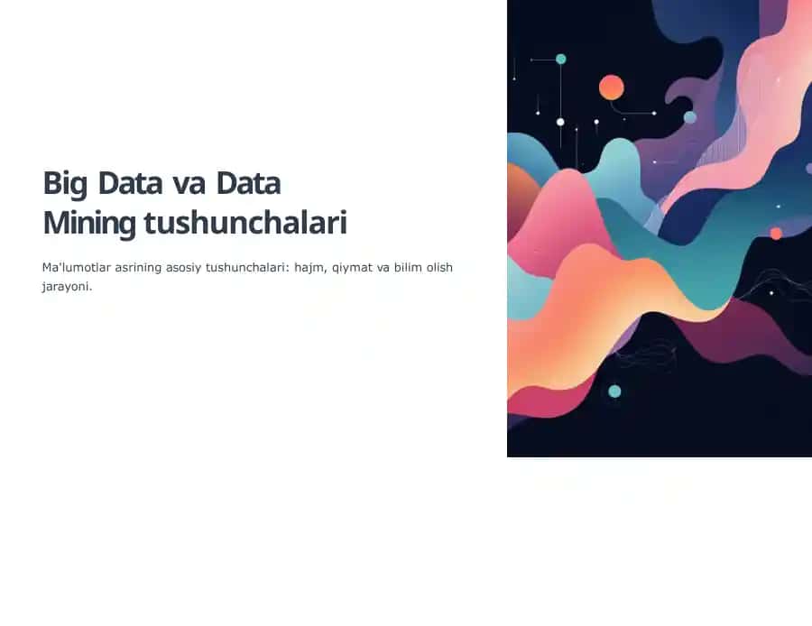 Big Data va Data Mining tushunchalari