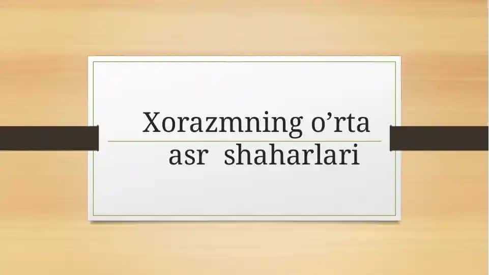 Xorazmningo’rtaasrshaharlari