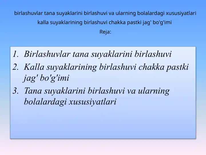 birlashuvlar tana suyaklarini birlashuvi va ularning bolalardagi xususiyatlari kalla suyaklarining birlashuvi chakka pastki jag' bo'g'imi