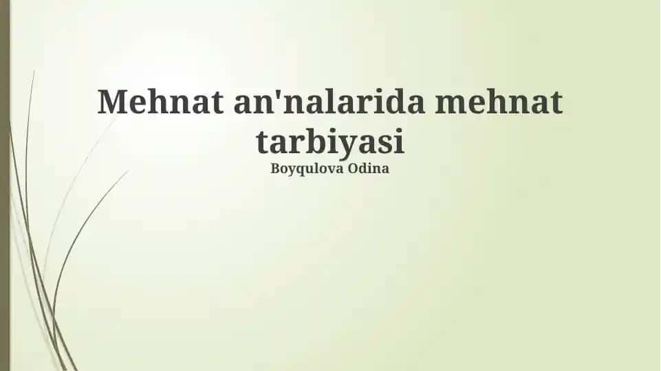 Mehnat an'nalarida mehnat tarbiyasi