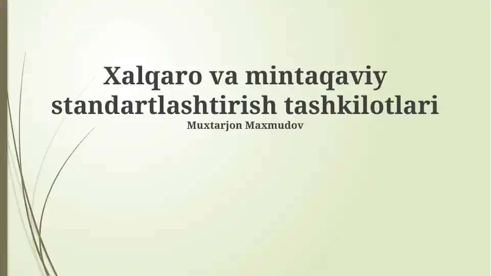 Xalqaro va mintaqaviy standartlashtirish tashkilotlari