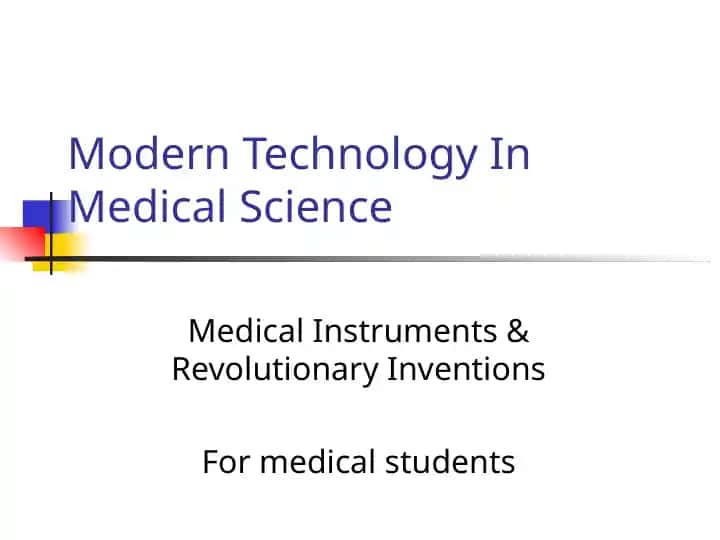 Modern Technology In Medical Science