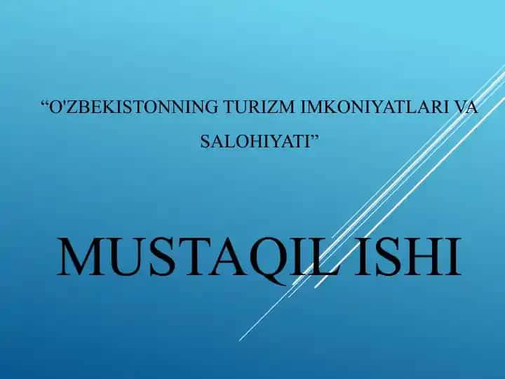 O'ZBEKISTONNING TURIZM IMKONIYATLARI VA SALOHIYATI
