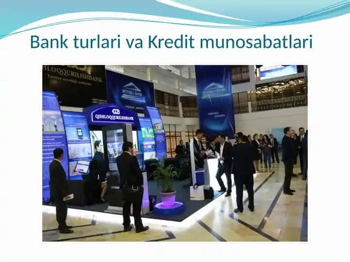 Bank turlari va Kredit munosabatlari