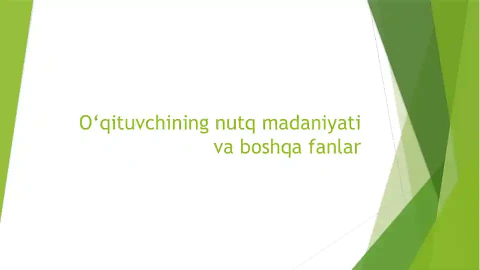 O‘qituvchining nutq madaniyati va boshqafanlar