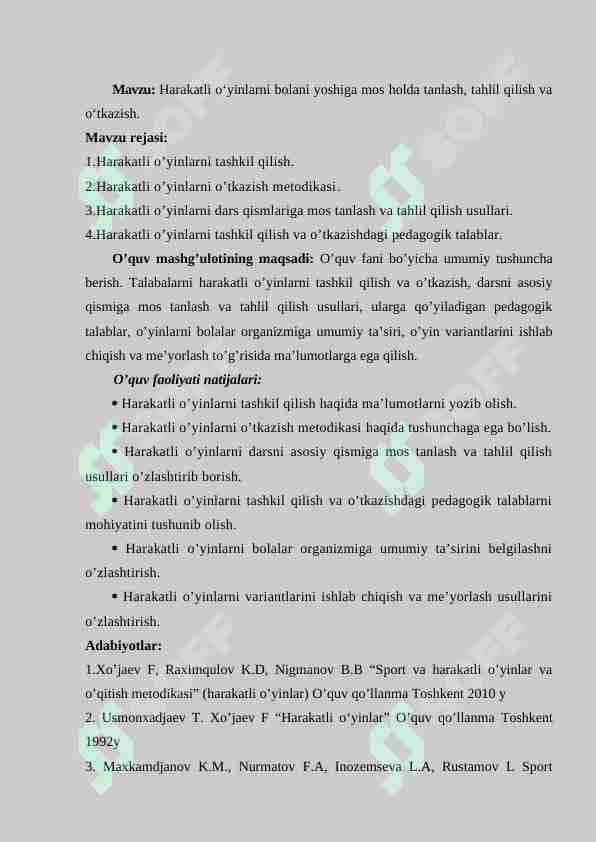 Harakatli o‘yinlarni bolani yoshiga mos holda tanlash, tahlil qilish va o‘tkazish.