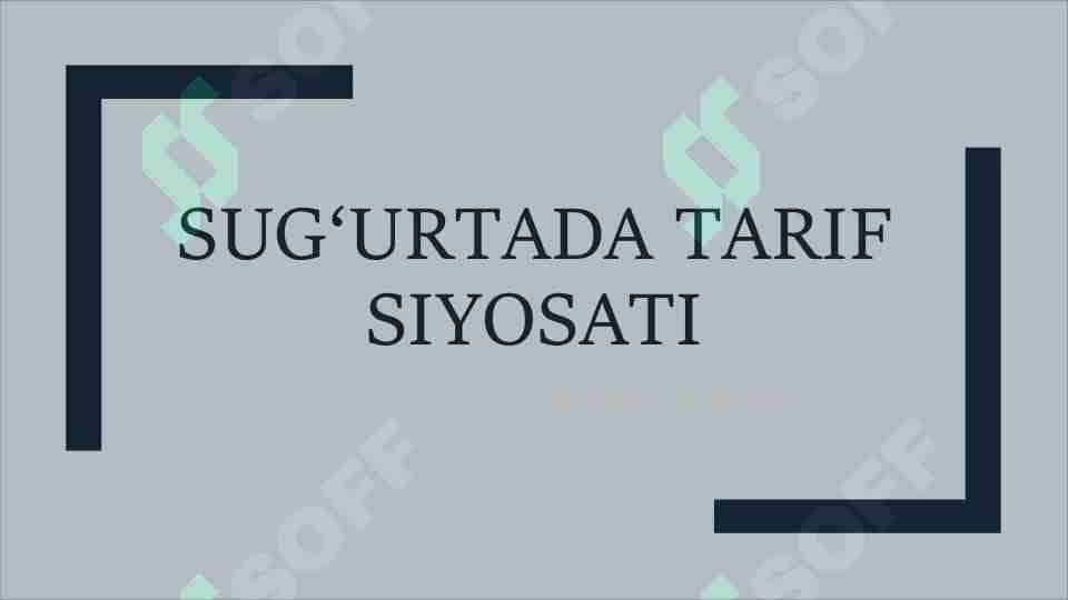 SUG'URTADA TARIF SIYOSATI