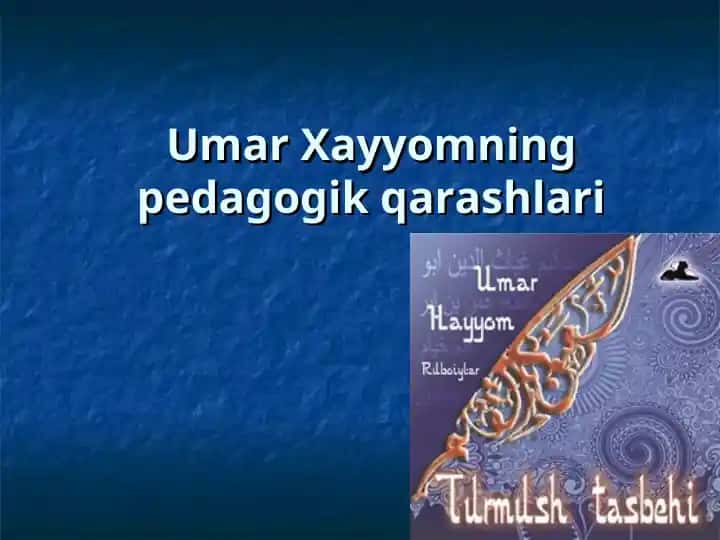 Umar Xayyomning pedagogik qarashlari