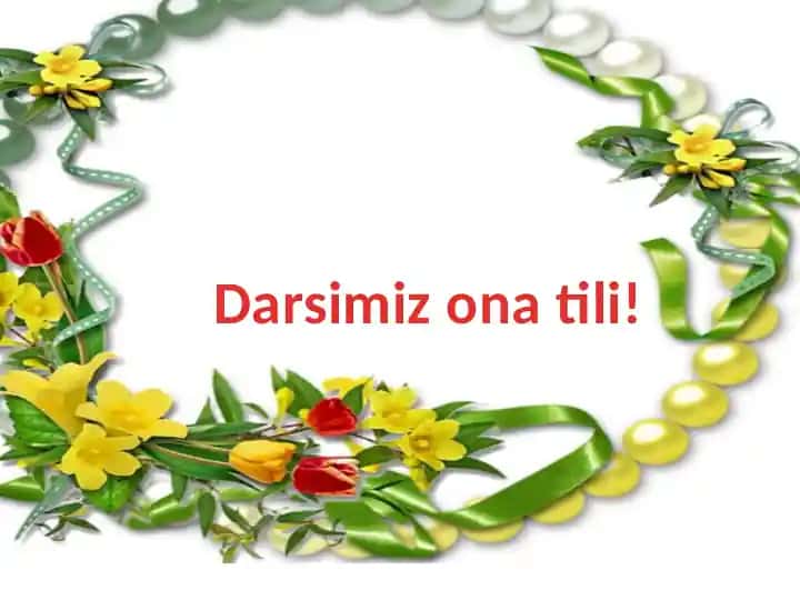 Darsimiz ona tili
