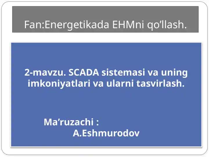 SCADA sistemasi va uning imkoniyatlari