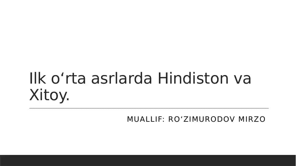 Ilko‘rtaasrlardaHindistonvaXitoy