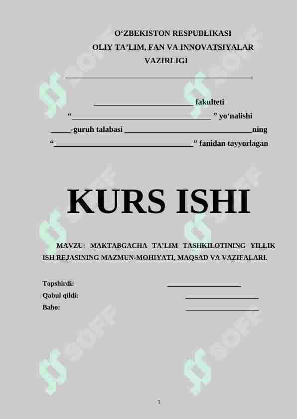 MAKTABGACHA TA’LIM TASHKILOTINING YILLIK ISH REJASINING MAZMUN-MOHIYATI, MAQSAD VA VAZIFALARI