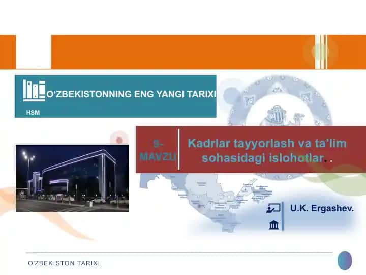 O‘ZBEKISTONNING ENG YANGI TARIXI HSM Kadrlartayyorlashvata’limsohasidagiislohotlar