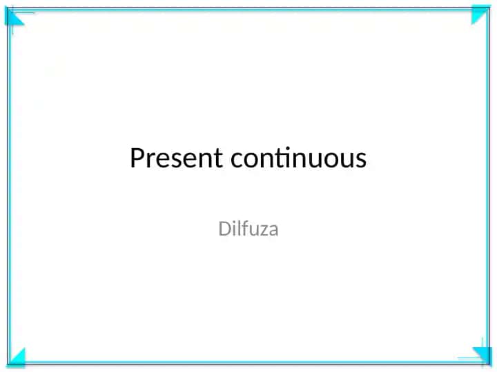 Present continuous