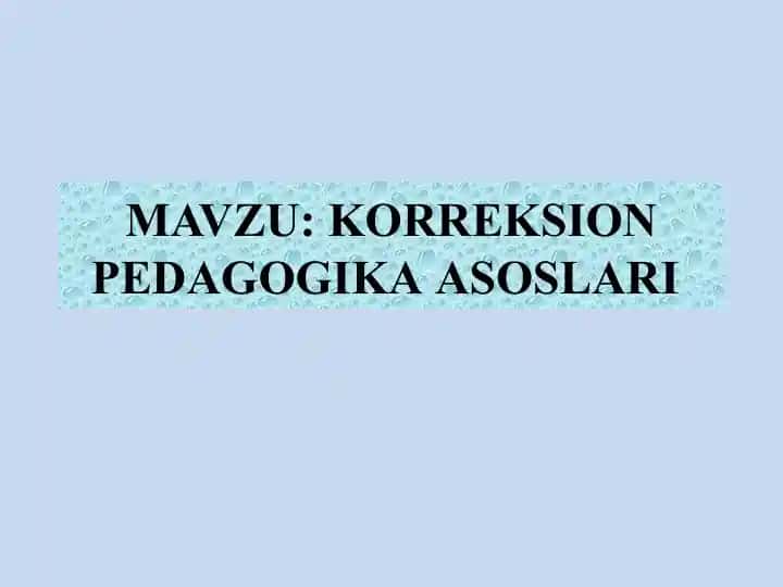 Kоrrеksiоn Pеdаgоgikа Asoslari