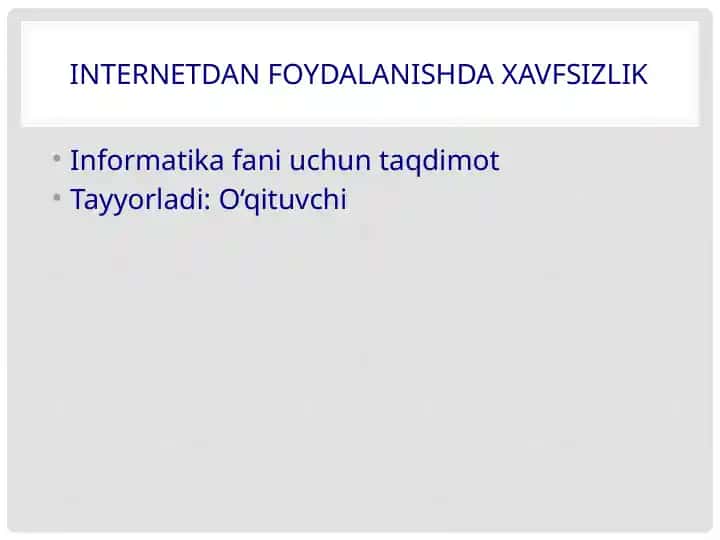 Internetdan foydalanishda xavfsizlik