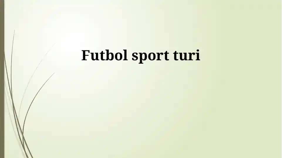 Futbol sport turi