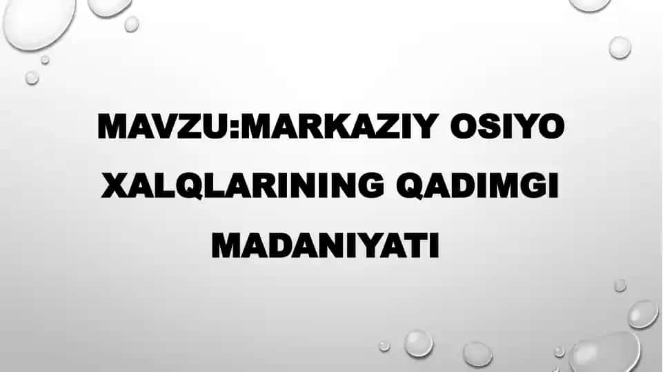 MARKAZIY OSIYO XALQLARINING QADIMGI MADANIYATI