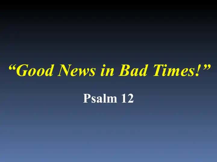 "Good News in Bad Times!"