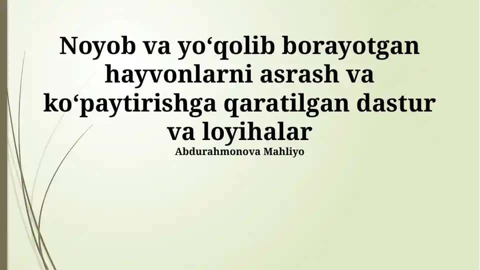 Noyob va yoʻqolib borayotgan hayvonlarni asrash va koʻpaytirishga qaratilgan dastur va loyihalar
