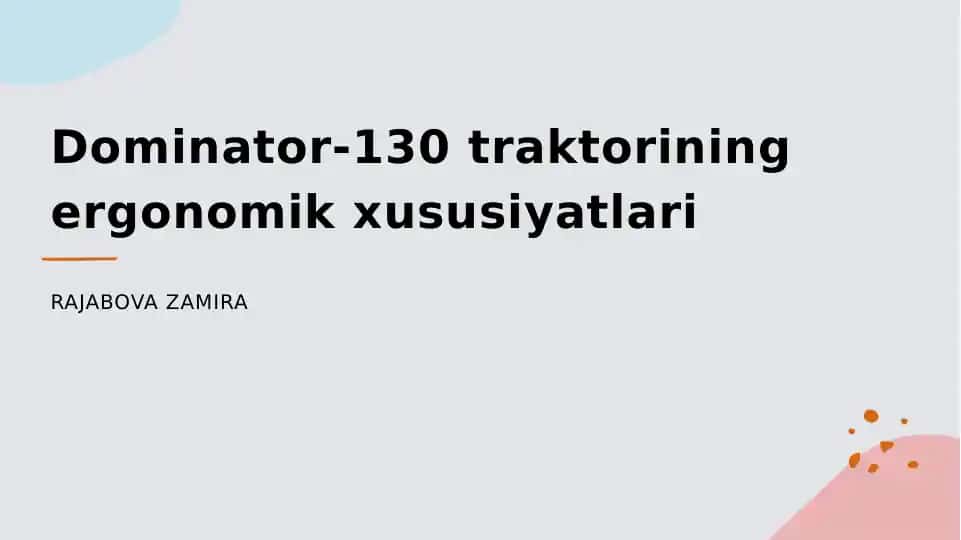 Dominator-130 traktorining ergonomik xususiyatlari