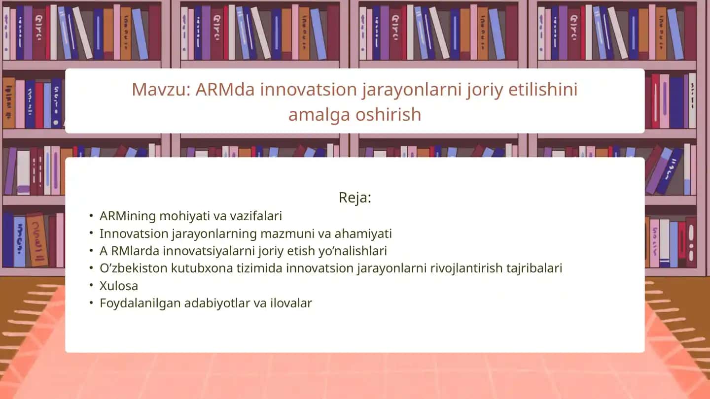 ARMda innovatsion jarayonlarni joriy etilishini amalga oshirish