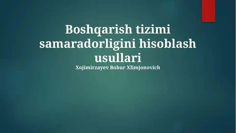 Boshqarish tizimi samaradorligini hisoblash usullari