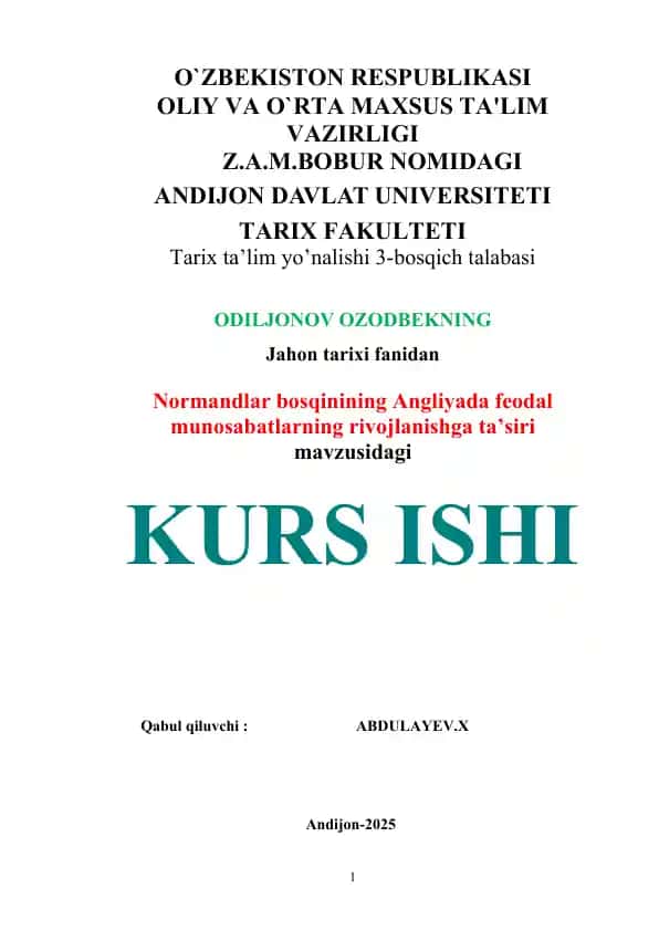 Normandlar bosqinining Angliyada feodal munosabatlarning rivojlanishga ta’siri