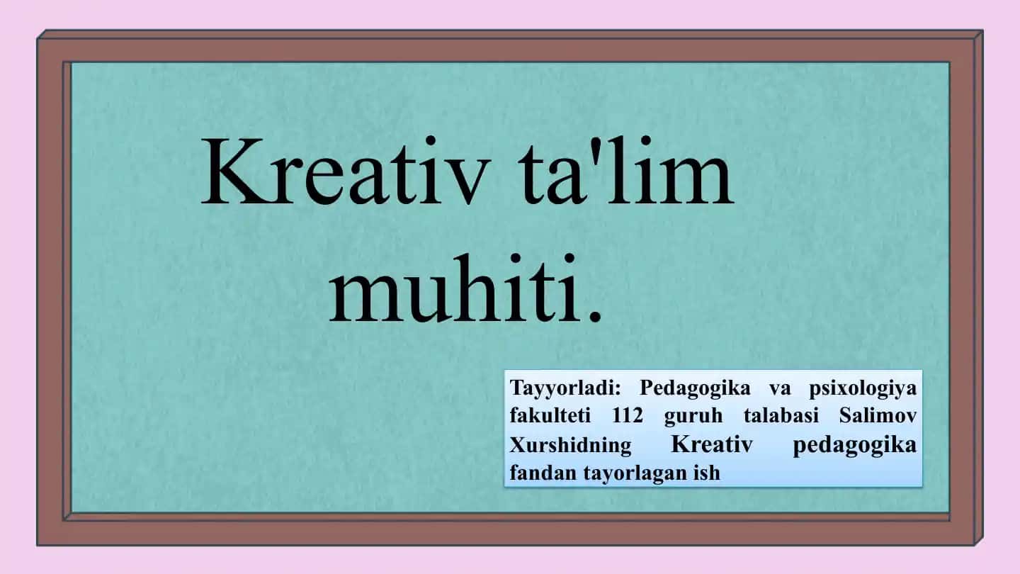 Kreativ ta'lim muhiti