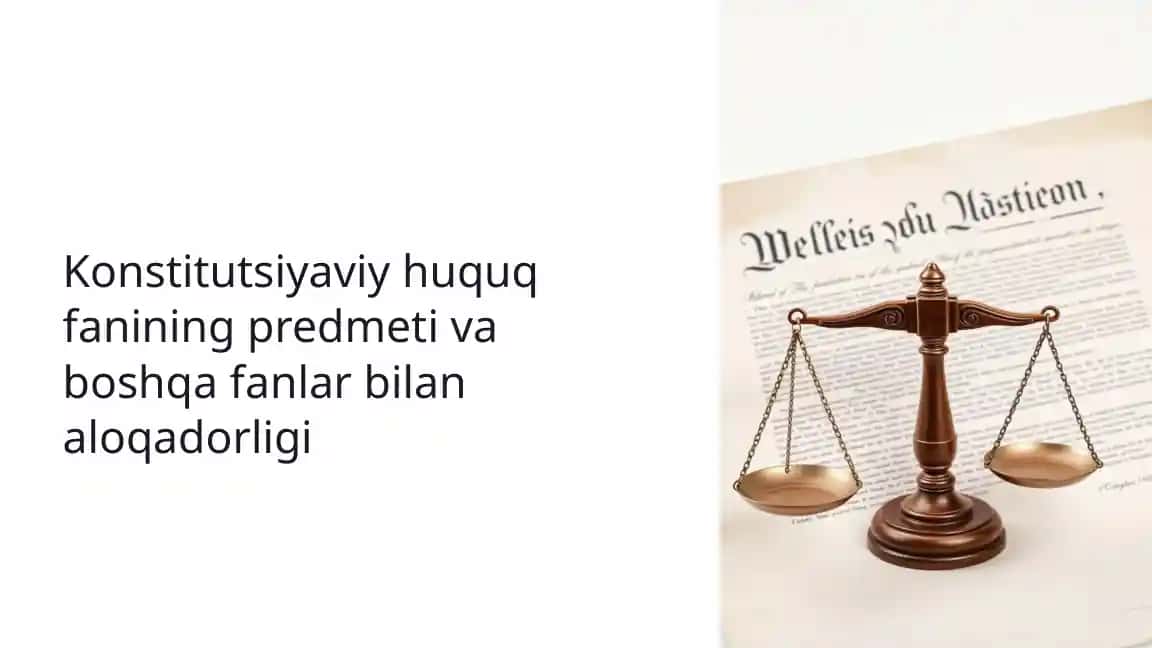 Konstitutsiyaviy huquq fanining predmeti va boshqa fanlar bilan aloqadorligi