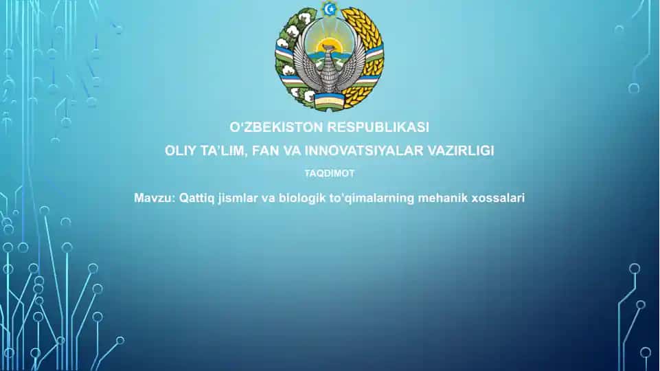 Qattiq jismlar va biologik to'qimalarning xususiyatlari