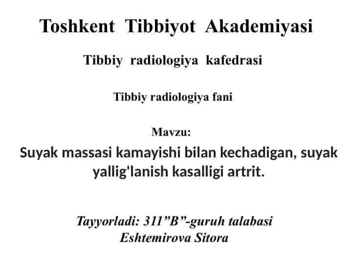 Artrit (Suyak massasi kamayishi bilan kechadigan, suyak yallig'lanish kasalligi)