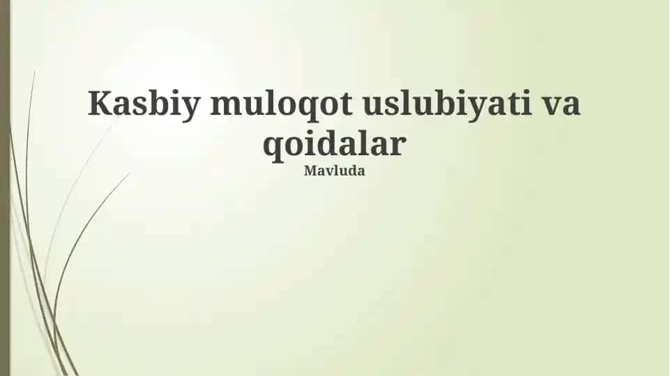 Kasbiy muloqot uslubiyati va qoidalar