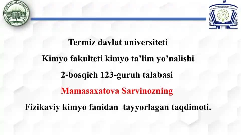 Mamasaxatova Sarvinozning Fizikaviy kimyo fanidan tayyorlagan taqdimoti