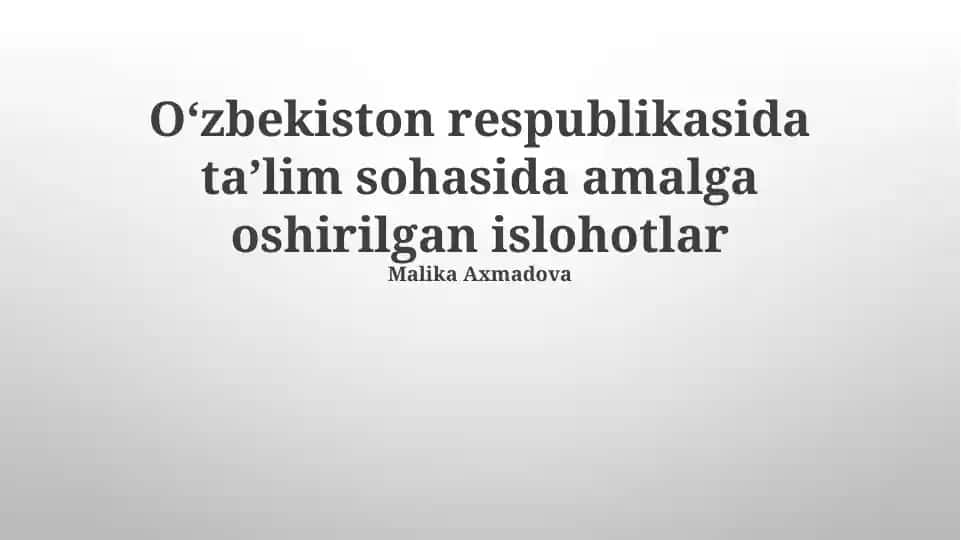 Oʻzbekiston respublikasida taʼlim sohasida amalga oshirilgan islohotlar