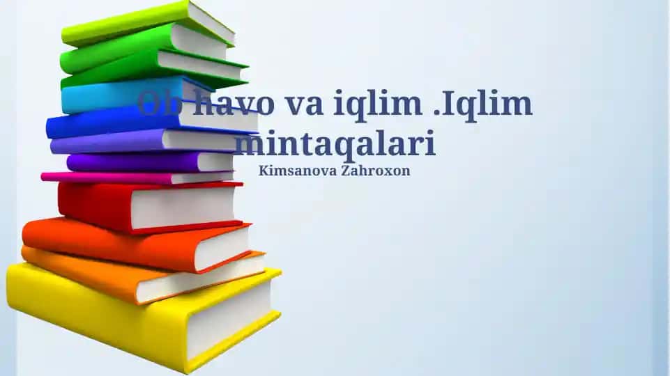 Ob havo va iqlim.Iqlim mintaqalari