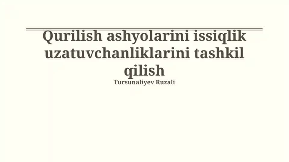 Qurilish materiallarining issiqlik oʻtkazuvchanligini tashkil qilish
